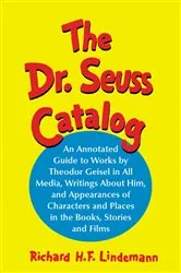 Book cover of The Dr. Seuss Catalog by Richard H.F. Lindemann