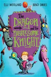 Book cover of The Dragon and the Nibblesome Knight by Elli Woollard