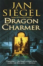 Book cover of The Dragon Charmer by Jan Siegel