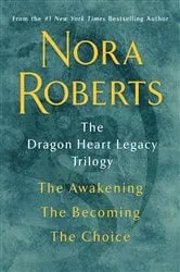 Book cover of The Dragon Heart Legacy Trilogy by Nora Roberts