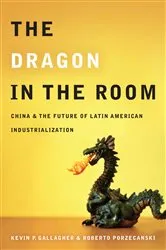 Book cover of The Dragon in the Room by Kevin Gallagher