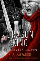 Book cover of The Dragon King by R. A. Salvatore