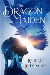 Book cover of The Dragon Maiden by Kendall Lesperance