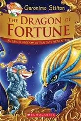 Book cover of The Dragon of Fortune: An Epic Kingdom of Fantasy Adventure (Geronimo Stilton and the Kingdom of Fantasy: Special Edition #2) by Geronimo Stilton