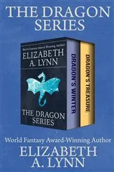 Book cover of The Dragon Series by Elizabeth A. Lynn