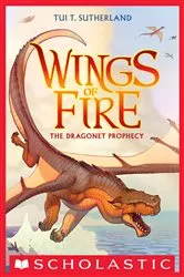 Book cover of The Dragonet Prophecy (Wings of Fire #1) by Tui T. Sutherland