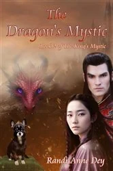 Book cover of The Dragon's Mystic by Randi-Anne Dey