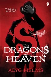 Book cover of The Dragons of Heaven by Alyc Helms
