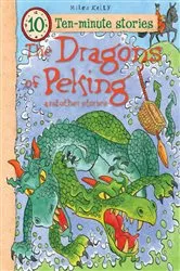 Book cover of The Dragons of Peking by Miles Kelly