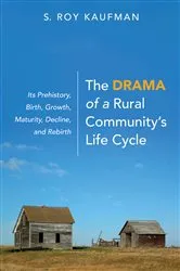 Book cover of The Drama of a Rural Community’s Life Cycle by S. Roy Kaufman