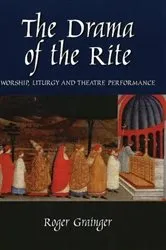 Book cover of The Drama of the Rite by Roger Grainger