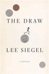 Book cover of The Draw by Lee Siegel