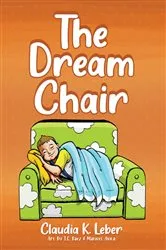 Book cover of The Dream Chair by Leber, Claudia, K