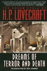 Book cover of The Dream Cycle of H. P. Lovecraft: Dreams of Terror and Death by H.P. Lovecraft