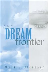 Book cover of The Dream Frontier by Mark Blechner
