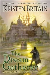 Book cover of The Dream Gatherer by Kristen Britain
