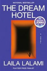 Book cover of The Dream Hotel: A Read with Jenna Pick by Laila Lalami