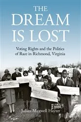 Book cover of The Dream Is Lost by Julian Maxwell Hayter