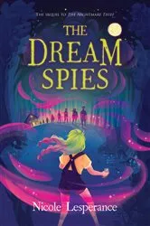 Book cover of The Dream Spies by Nicole Lesperance