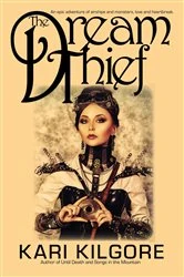 Book cover of The Dream Thief by Kari Kilgore