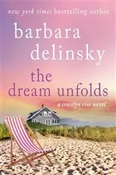 Book cover of The Dream Unfolds by Barbara Delinsky