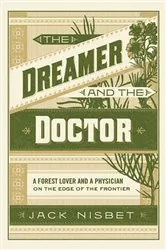 Book cover of The Dreamer and the Doctor by Jack Nisbet