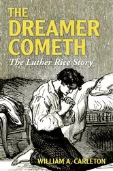 Book cover of The Dreamer Cometh by William A. Carleton