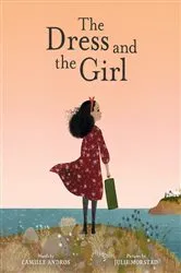 Book cover of The Dress and the Girl by Camille Andros