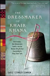 Book cover of The Dressmaker of Khair Khana by Unknown