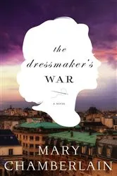 Book cover of The Dressmaker's War by Mary Chamberlain