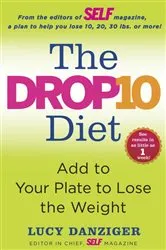 Book cover of The Drop 10 Diet by Lucy Danziger
