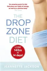 Book cover of The Drop Zone Diet by Jeannette Jackson