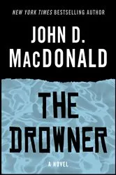 Book cover of The Drowner by John D. MacDonald