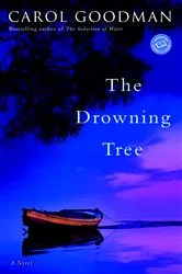 Book cover of The Drowning Tree by Carol Goodman
