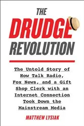 Book cover of The Drudge Revolution by Matthew Lysiak