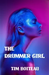 Book cover of The Drummer Girl by Tim Boiteau