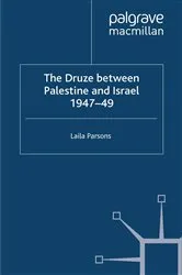 Book cover of The Druze between Palestine and Israel 1947–49 by L. Parsons
