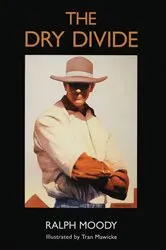 Book cover of The Dry Divide by Ralph Moody