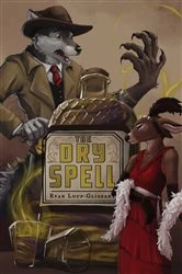 Book cover of The Dry Spell by Ryan Loup-Glissant