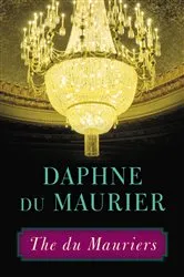 Book cover of The du Mauriers by Daphne du Maurier