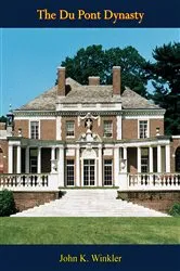 Book cover of The Du Pont Dynasty by Unknown
