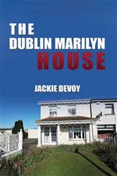 Book cover of The Dublin Marilyn House by Jackie Devoy