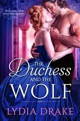 Book cover of The Duchess and the Wolf by Lydia Drake