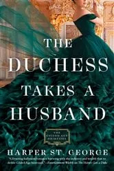 Book cover of The Duchess Takes a Husband by Harper St. George
