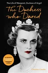 Book cover of The Duchess Who Dared by Charles Castle