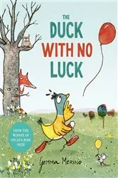 Book cover of The Duck with No Luck by Gemma Merino