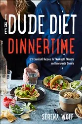 Book cover of The Dude Diet Dinnertime by Serena Wolf