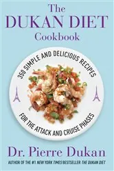 Book cover of The Dukan Diet Cookbook by Pierre Dukan