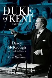 Book cover of The Duke of Kent by Darcy McKeough