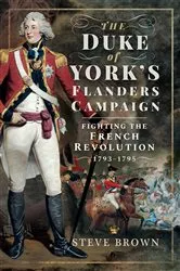 Book cover of The Duke of York's Flanders Campaign by Steve Brown